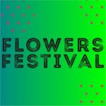 Flowers Festival 2018