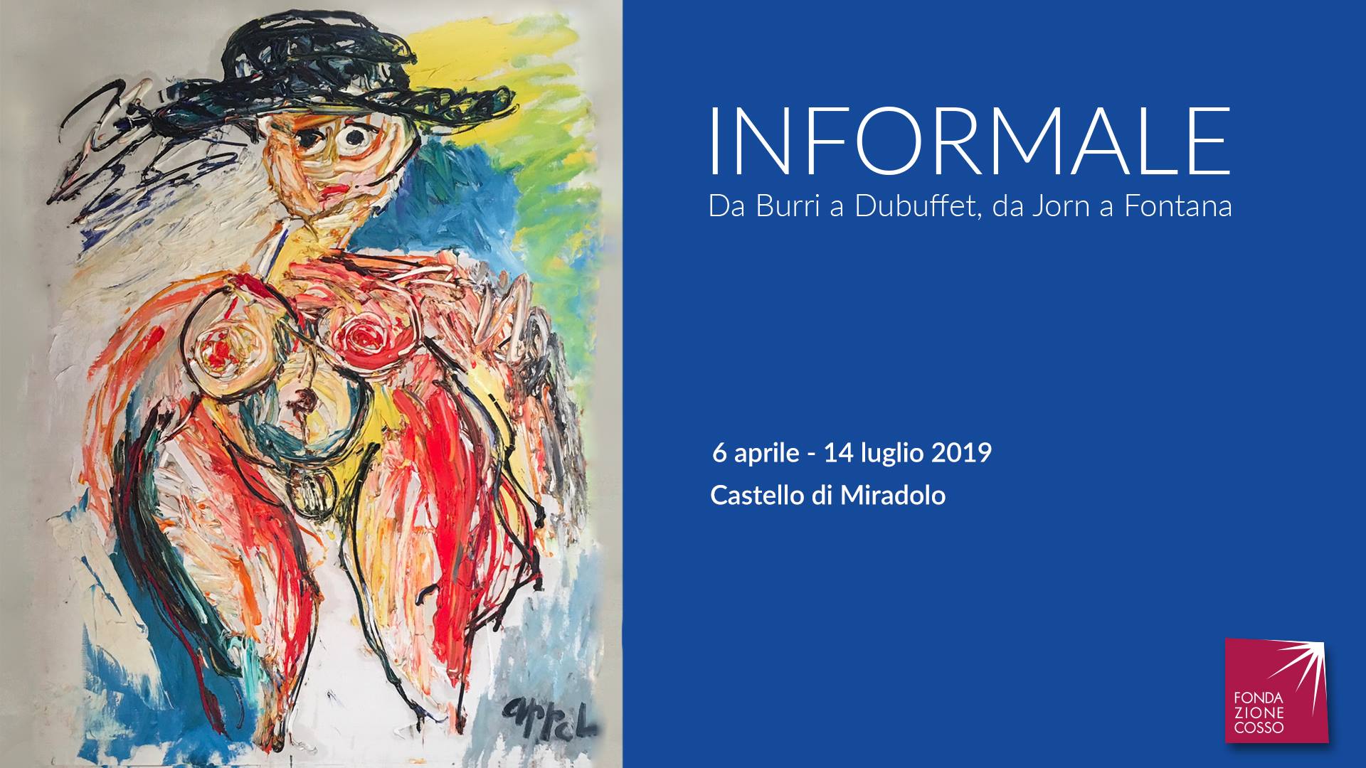 INFORMALE - DA BURRI A DUBUFFET, DA JORN A FONTANA
