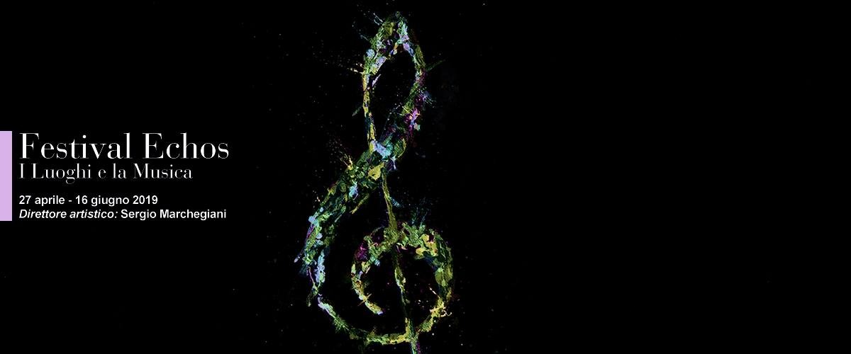 Echos 2019 - XXI° festival internazionale di Musica