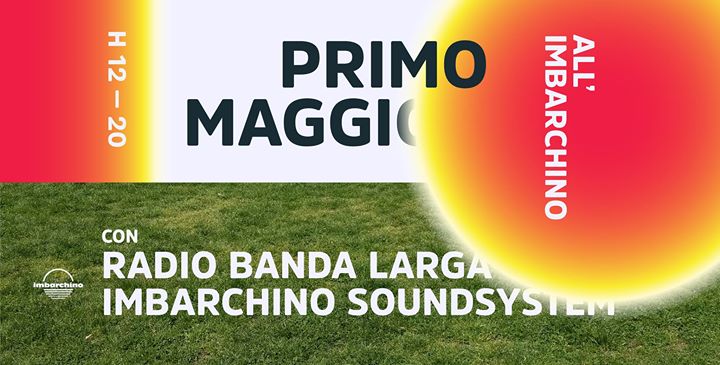 Primo Maggio all'Imbarchino