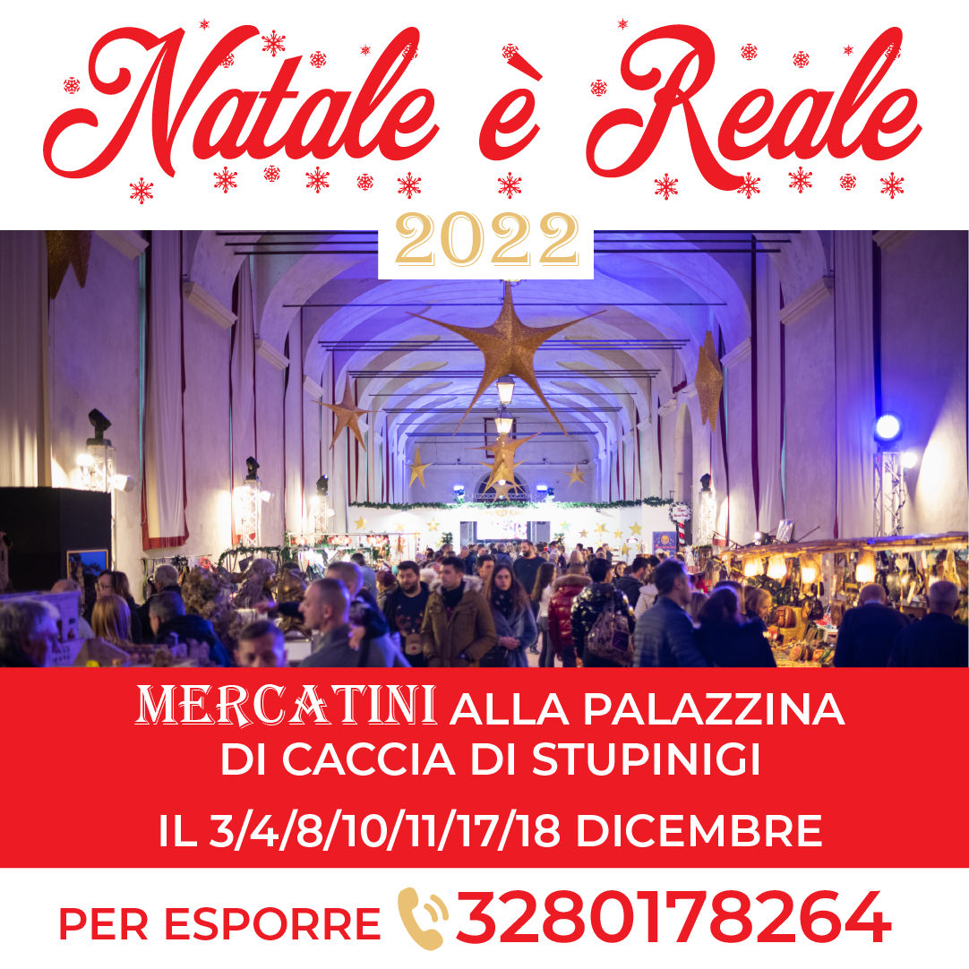 Natale è Reale - Stupinigi 2022